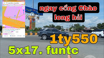 NGAY CỔNG CHÀO LONG HẢI VÀ CỔNG CHÀO LONG ĐIỀN. ĐÓN ĐẦU CAO TỐC. XÃ LỖ CÒN 1TY550