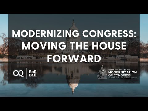 Modernizing Congress: Moving the House Forward