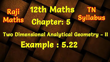 12th maths|chapter 5|example 5.22|two dimensional analytical geometry-II | tn syllabus