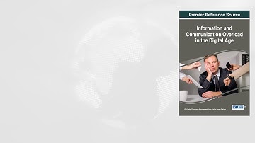 Information and Communication Overload in the Digital Age