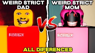 Weird Strict Dad VS Weird Strict Mom - (All Diferences) - Roblox