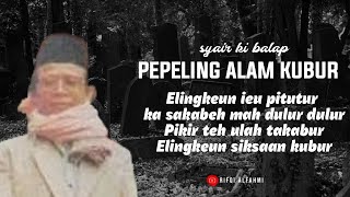 syair ki balap // PEPELING ALAM KUBUR