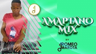 AMAPIANO MIX 13 AUGUST 2019 ROMEO MAKOTA