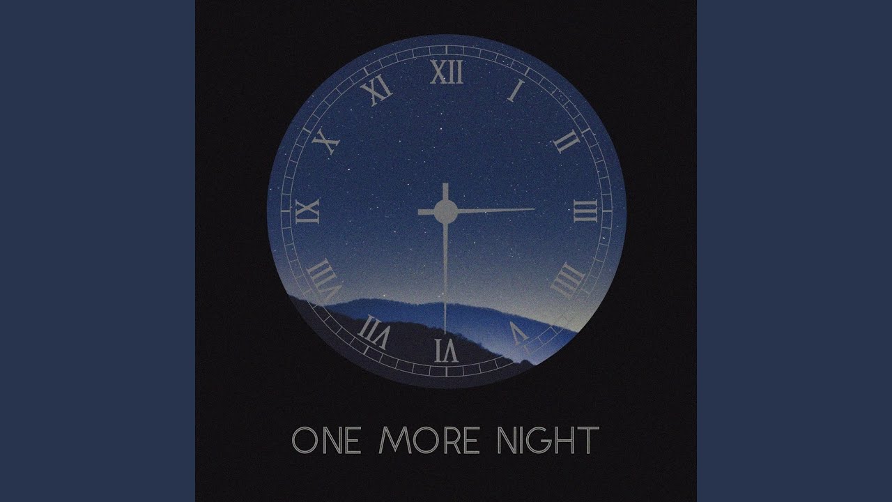 Guarda One More Night su YouTube Guarda One More Night su YouTube