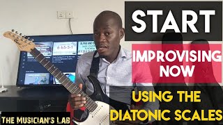 HOW TO IMPROVISE USING THE DIATONIC SCALES !!