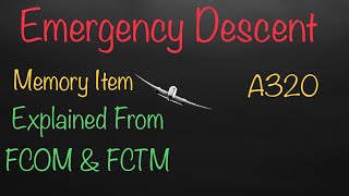 Emergency descent  || Memory item | Airbus a320 || all you need to know