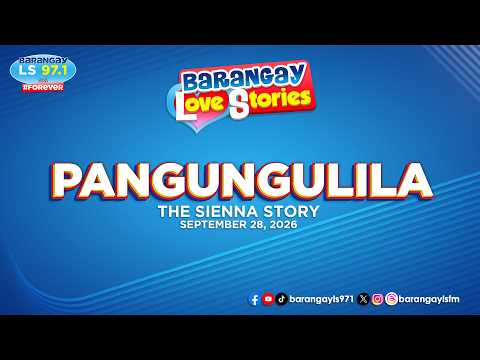 PANGUNGULILA - SIENNA | Papa Dudut | Barangay Love Stories