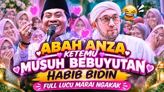 ABAH ANZA KETEMU MUSUH BEBUYUTAN HABIB BIDIN FULL LUCU NGAKAK 😀 KH ANWAR ZAHID