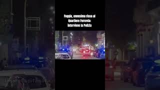 Foggia, ennesima rissa al Quartiere Ferrovia: interviene la Polizia