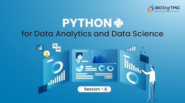 Python Programming | Data Analytics & Data Science| Session - 4 | 360DigiTMG