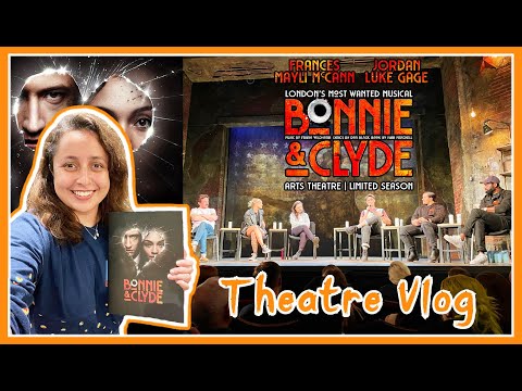 Bonnie x Clyde The Musical In London Vlog | Cast QxA, Curtain Call, Merchandise x More! 2022