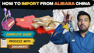 How To Import From Alibaba China Complete Guide & Secret Tips - Complete way to import from China