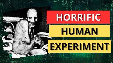 18 Most Disturbing Human Experiments