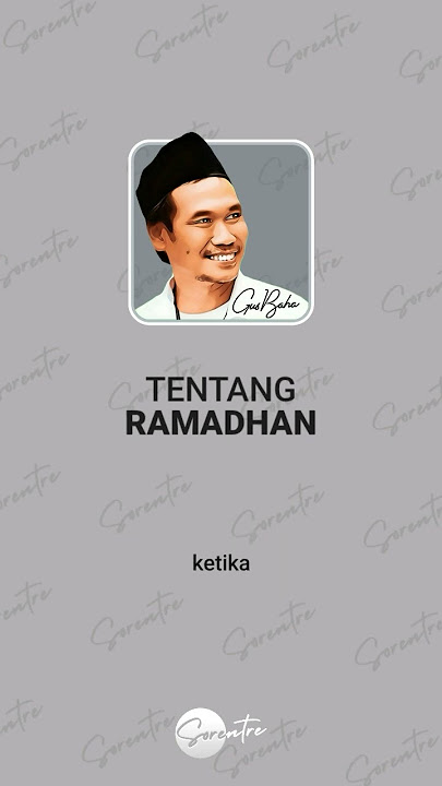 Tentang Puasa Ramadhan - Gus Baha