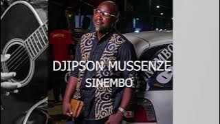 DJIPSON MUSSENZE - NTONGA EKHA (SINEMBO)