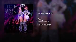 Thalía, Natti Natasha - No Me Acuerdo