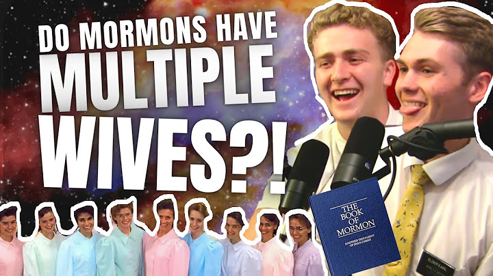 Do Mormons Support POLYGAMY (Multiple Wives) ???