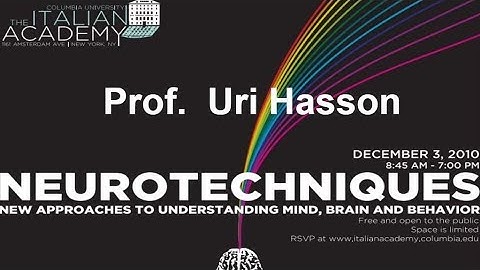 Conference: Neurotechniques, Prof  Uri Hasson