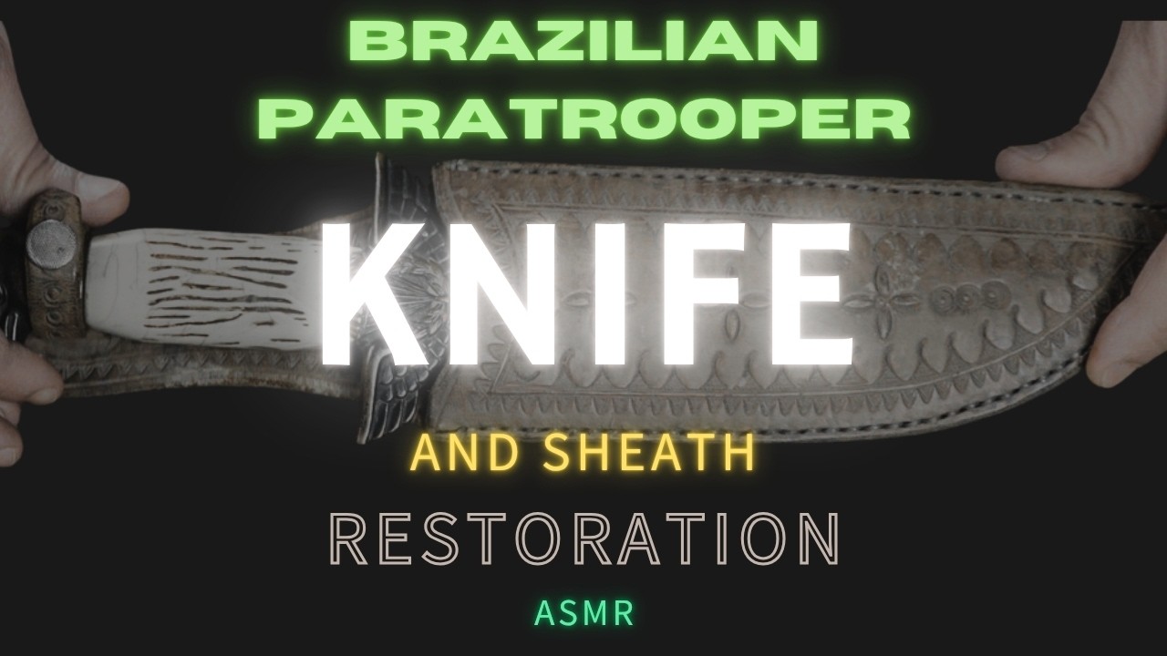 Old Paratrooper Knife & Sheath Restoration🔪 