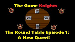 50 SUBSCRIBER SPECIAL!! [The Round Table Podcast] EP. 1: A NEW QUEST!