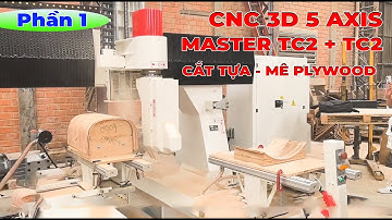 Top Máy CNC 3D 5 Trục Phần 1: MASTER TC2+TC2 Cắt Tựa Ghế - Mê Ghế Uốn Cong