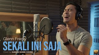 Glenn Fredly – Sekali Ini Saja | R&B Cover By Garasi Musik Cover