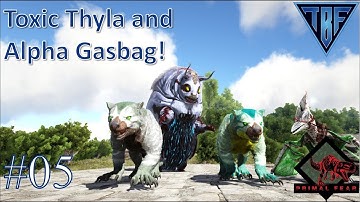 Toxic Thyla tame!!  E05 - Primal Fear Island - TBF Exiled - Ark Survival Evolved