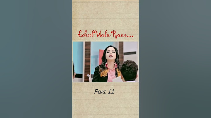 school wala pyar part 11