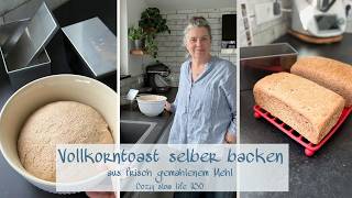 Vollkorntoast selber backen – einfach & aus frisch gemahlenem Mehl 🌿 | TAGAUS TAGEIN |