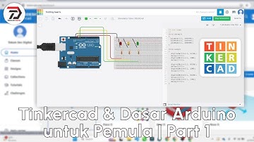 Pengenalan Tinkercad & Dasar Arduino untuk Pemula | Part 1