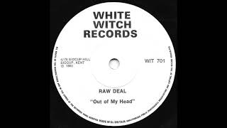 Raw Deal - Out Of My Head