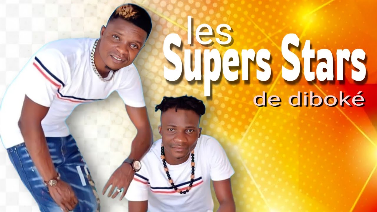 LES SUPERS STARS DE DIBOKE (okohi) +225 0703801877
