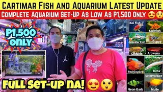 CARTIMAR FISH AND AQUARIUM LATEST UPDATE | MURANG BILIHAN NG AQUARIUM SET UP AS LOW AS P1,500 ONLY |