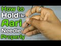 How to hold the Aari needle properly | know about aari needle | aari embroidery