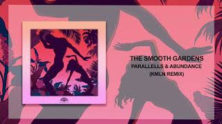 Parallells & Abundance - The Smooth Gardens (KMLN Remix) [Klassified] Resimi