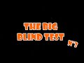 The big blind test 3  musique populaire toute gnration 1960  2023 70 extraits