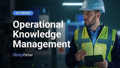 DeepHow | #1 AI-powered Operational Knowledge Management Platform