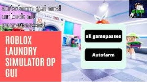 Laundry simualtor Script  [Pastebin]