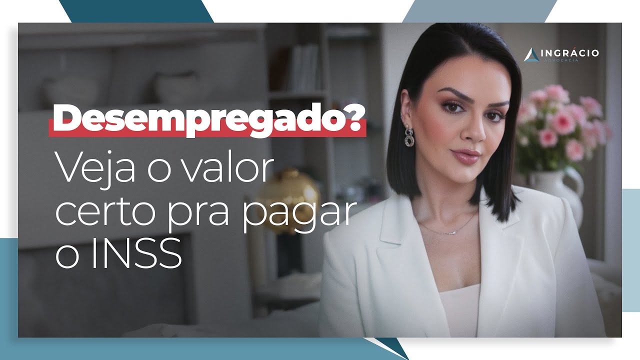 Qual o valor para pagar o INSS desempregado?