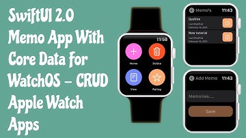 SwiftUI 2.0 Memo App With Core Data For WatchOS - CRUD Operations - Apple Watch Apps - SwiftUI
