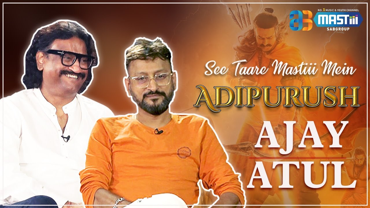 Adipurush | Jay Shri Ram | Ajay Atul | See Taare Mastiii Mein | Mastiii