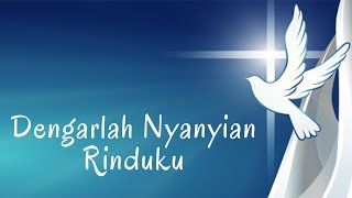 Dengarlah Nyanyian Rinduku