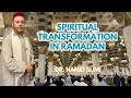 Spiritual transformation in ramadan