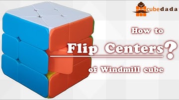 How to flip the center of Windmill cube? or How to solve flipped center of Windmill cube?