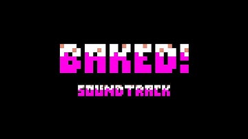 Roby_GAMES – Crumbs of Chaos | BAKED! Crumbs of Chaos OST