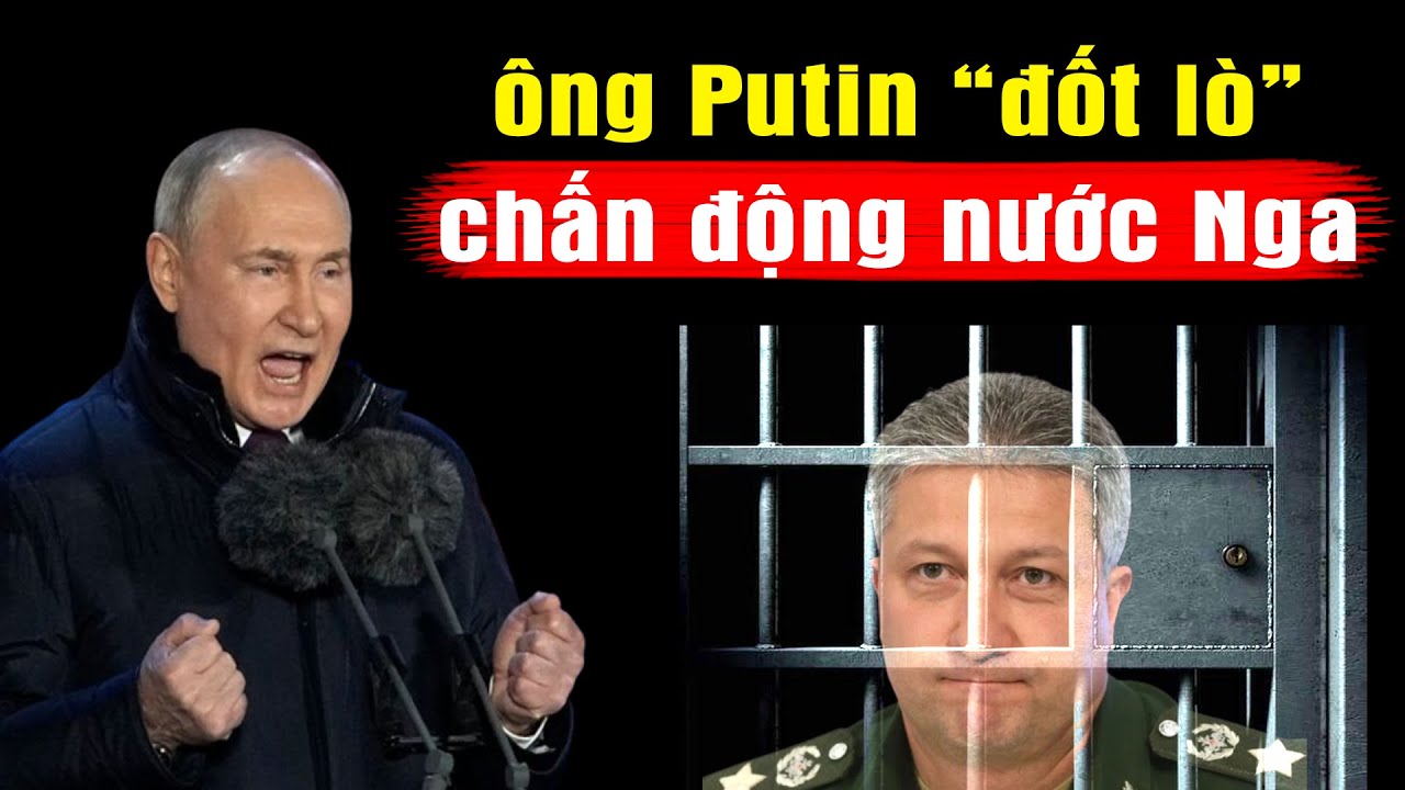 Outline Video Chấn động nước Nga vì ông Putin đốt lò tham nhũng
