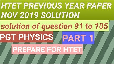 Htet pgt physics solved paper 2019 nov.