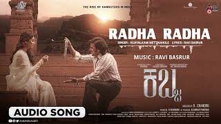 Kabzaa |Radha Radha|Kannada Audio Song|Upendra|Shriya|Sudeepa| Shivarajkumar|R.Chandru|Ravi Basrur