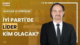 İYİ Parti'de neler değişecek, kimleri, nasıl etkileyecek? Prof. Dr. İbrahim Aydın açıkladı