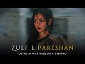 TUMNE JAB ZULF E PARESHAN REMIX USTAD JAFFAR HUSSAIN X VIBRONO GHAZAL REMIX 